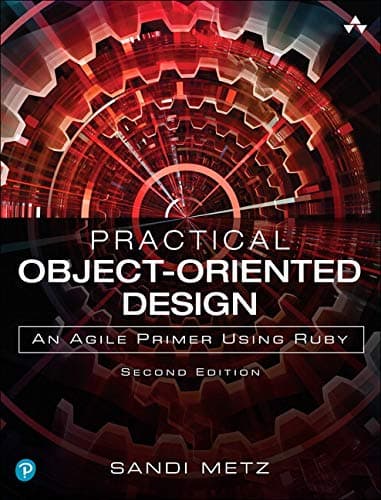 Practical Object-Oriented Design In Ruby